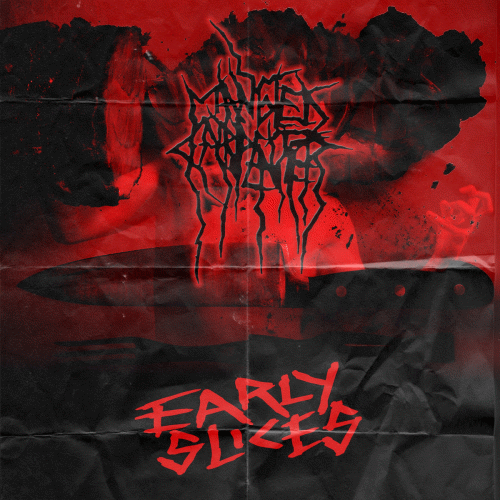 Mangled Carpenter : Early Slices